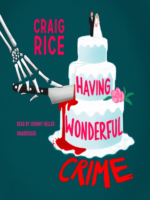 Title details for Having Wonderful Crime by Craig Rice - Wait list